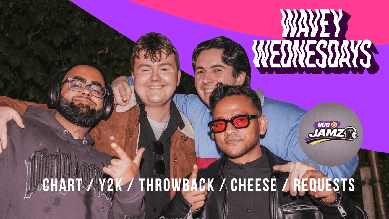 Wavey Wednesday: UoG Jamz Takeover